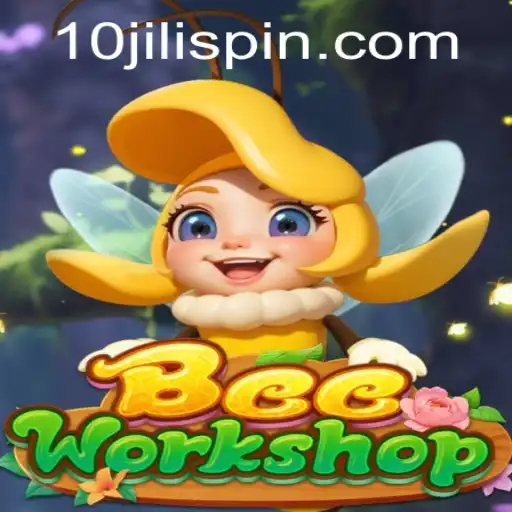 Discover the Enchanting World of BeeWorkshop and the Exciting Adventures of 10JILI
