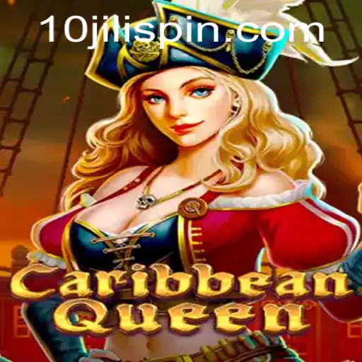 Exploring the Thrills of CaribbeanQueen: A Dive into the Game Featuring 10JILI