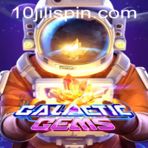 GalacticGems: A Stellar Adventure Unveiled with 10JILI