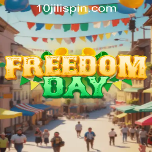 Discover FreedomDay: A New Era of Interactive Gaming with 10JILI