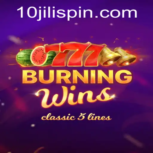 Explore the Thrilling World of BurningWins: A Comprehensive Guide with 10JILI Insights