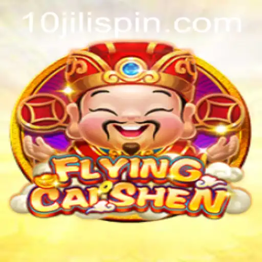 Exploring the Enchanting World of FlyingCaiShen and the 10JILI Experience