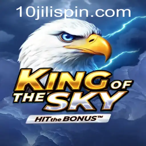 Discover KingOfTheSky: Dive into the Thrilling World of 10JILI