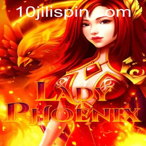 Experience the Thrill of LadyPhoenix: A Unique Gaming Adventure with 10JILI