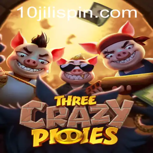 Experience the Adventure of ThreeCrazyPiggies with 10JILI