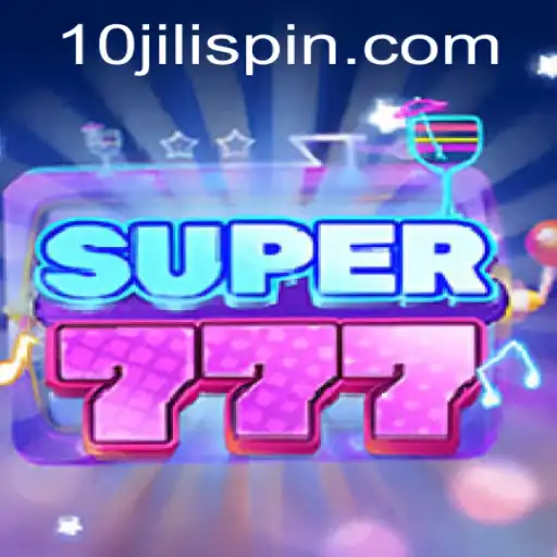 Unveiling the Excitement of Super777: The Revolutionary Game with 10JILI